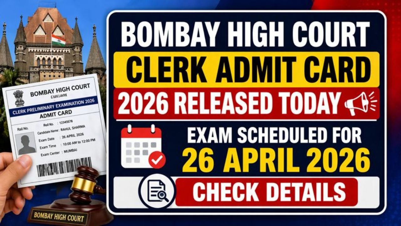 Bombay High Court Clerk Admit Card 2026 Released Today: Exam Scheduled for 26 April, Check Details
