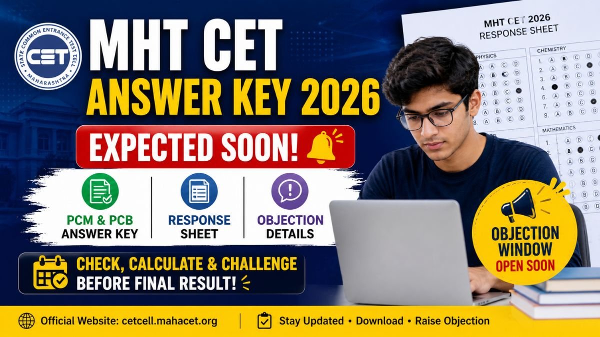 MHT CET Answer Key 2026 Expected Soon - PCM, PCB Response Sheet And Objection Details